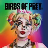 VA『Birds Of Prey: The Album』ハーレイ・クイン映画のサントラは、次代を担うタフな女性アクトが大集合!