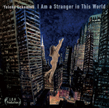イェレナ・エケモフ（Yelena Eckemoff）『I Am A Stranger In This World』モスクワ出身、アメリカで活躍するピアニスト／作曲家がNYの面々と作った優しくおおらかな2枚組