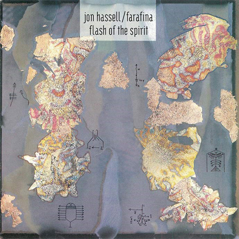 ジョン・ハッセル&ファラフィナ（Jon Hassell & Farafina）『Flash Of