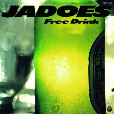 王道のJADOES――JADOES『IT'S FRIDAY』『Free Drink』『a lie