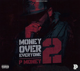 P・マネー（P Money）『Money Over Everyone 2』無双のスピットで突貫するグライム曲に圧倒される出世作の続編的新作