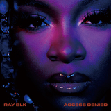 レイ・ブラック（Ray BLK）『Access Denied』シリアスさと親しみやすさが同居する英米折衷スタイルのR&B