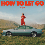 シグリッド（Sigrid）『How To Let Go』BMTHとのコラボなどで守備範囲を広げつつも瑞々しさを堅持した真っ直ぐな視線が眩しい