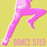 夜の本気ダンス 『DANCE STEP』