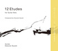 鈴木大介 『12のエチュード ギター・ソロのための12の練習曲』 中島ノブユキ主宰レーベルの〈練習曲〉シリーズ第1弾