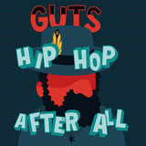 GUTS 『Hip Hop After All』