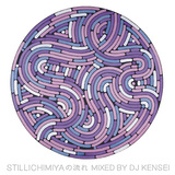 stillichimiyaの初期音源やソロ／別ユニット楽曲をDJ KENSEIがミックス、ユーモアの裏にあるシリアスな面に焦点当てた一枚