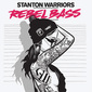 スタントン・ウォーリアーズ 『Rebel Bass』 ディープ・ハウスのヴァイヴ吸収し今様のブレイクス鳴らす新作