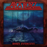 アルカトラス (Alcatrazz) 『Born Innocent』クリス・インペリテリやスティーヴ・ヴァイを招き34年ぶりの帰還!