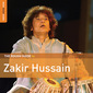 ザキール・フセイン 『THE ROUGH GUIDE TO ZAKIR HUSSAIN』 入手困難な〈神〉の音源がまとめて聴けるスペシャル盤