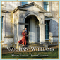 小町碧『ヴォーン・ウィリアムズ：ヴァイオリンとピアノのための作品全集』田園風景を楽しむような音楽を紡ぐ生誕150年の美しい捧げ物