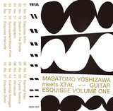Masatomo Yoshizawa meets XTAL『Guitar Esquisse Volume One』YOUR SONG IS GOOD吉澤成友が初ソロで構築したダビーで静謐なギターインスト