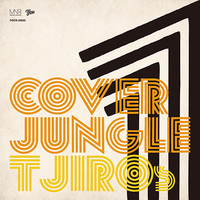 T字路s『COVER JUNGLE 1』シンプルな歌と演奏をアナログテープ