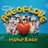 Hump Back『AGE OF LOVE』ロックバンドらしいメッセージと目の覚めるような3ピースサウンドに胸がすく初のEP