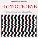 TOM PETTY & THE HEARTBREAKERS 『Hypnotic Eye』