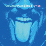VA 『Chicago Plays The Stones』 バティ・ガイらシカゴ・ブルースの猛者がストーンズをカヴァー、ミック&キースも