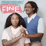 ジーン・グレイ&クエール・クリス 『Everything's Fine』 シリアスなメッセージに応じた多彩なサウンド