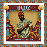 BLITZ THE AMBASSADOR 『Afropolitan Dreams』