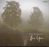 ADAM KOWALEWSKI 『For You』
