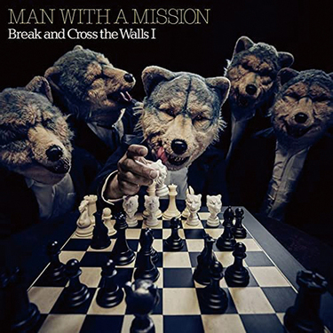 Man With A Mission Break And Cross The Walls I 2作連続リリース第1弾 中野雅之参加曲やac Dcのカバーも Mikiki