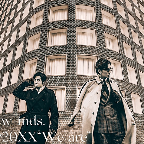 w-inds.『20XX “We are”』歩みを止めず挑む2人のいま届けたい音楽と