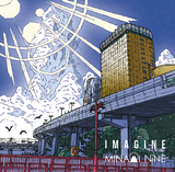 MINAMI NiNE 『IMAGINE』 メロディック・パンク、レゲエ、スカ、ロックンロール……やりたい放題のミクスチャー感に拍車かける