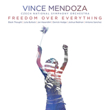 ヴィンス・メンドーザ（Vince Mendoza）『Freedom Over Everything』デリック・ホッジらジャズ界のトップ・プレイヤーと体現する〈伝統と革新〉
