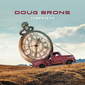 ダグ・ブロンズ（Doug Brons）『Timepiece』コンテンポラリー・クリスチャン・ミュージックで40年キャリアを積んだSSWの日本デビュー作