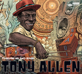 トニー・アレン（Tony Allen）『There Is No End』ダニー・ブラウンらを招いてヒップホップにフォーカスした〈アフロビートの帝王〉の遺作