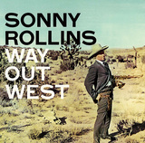 SONNY ROLLINS 『Way Out West』