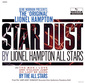 LIONEL HAMPTON ALL STARS 『Star Dust』 スウィング時代の名プレイヤーたちが揃ったライヴ盤