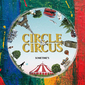 SOMETIME'S『CIRCLE & CIRCUS』灰色の毎日を、クールに、ファンキーに、カラフルに染めてくれる多彩な楽曲たち