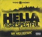 トゥー・ショート 『Hella Disrespectful: Bay Area Mixtape』 E-40からG・イージーまで参加、オークランドのレジェンドによる一枚