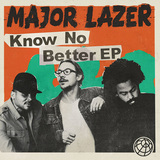 メジャー・レイザー 『Know No Better EP』 トラヴィス・スコットやカミラ・カベロ、クエイヴォの参加曲を軸にした6曲入り