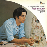 ホセ・マウロ（Jose Mauro）『A Viagem Das Horas』シネマティックなアレンジが光るブラジリアン・サイケ幻の名作