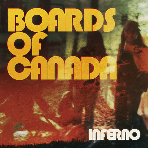 ボーズ・オブ・カナダ（Boards Of Canada）『Inferno』メロディーの美