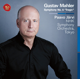 パーヴォ・ヤルヴィ、NHK交響楽団 『マーラー: 交響曲第6 番〈悲劇的〉』 お互いを知り尽くしているがゆえの繊細で熱い演奏 