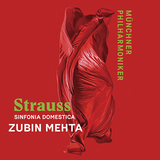 ズービン・メータ（Zubin Mehta）『R.シュトラウス：家庭交響曲』希望と受容、永遠というテーマを描く見事な演奏と緻密な録音