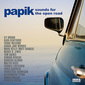 PAPIK 『Sounds For The Open Road』	――ローマ出身の人気プロデューサーによるジャジー・ポップ曲がたっぷり詰め込まれた3作目