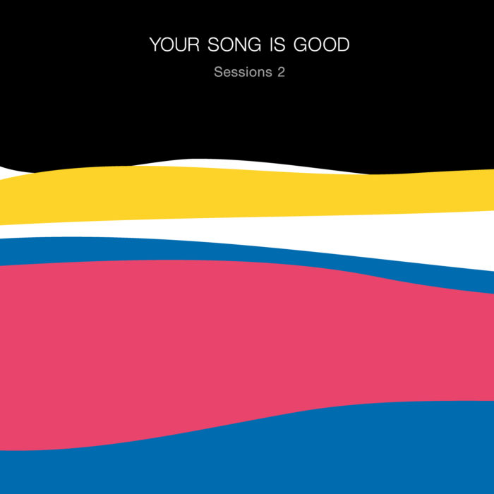 YOUR SONG IS GOODがダンス・ミュージックの流儀で過去曲を再構築