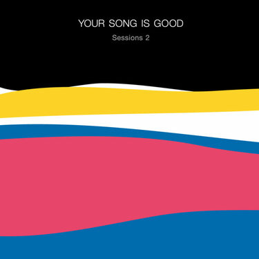 YOUR SONG IS GOODがダンス・ミュージックの流儀で過去曲を再