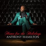 ANTHONY HAMILTON 『Home For The Holidays』