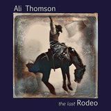 アリ・トムソン（Ali Thomson）『The Last Rodeo』38年ぶりに復活した“恋はリズムにのって”の歌手が聴かせるフレッシュな声と現行AOR