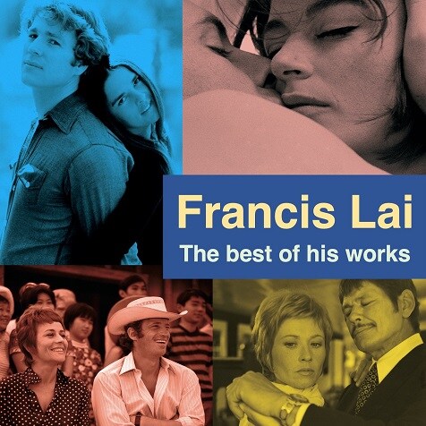 フランシス・レイ（Francis Lai）の音楽は、すこし、かなしい