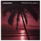 Last Days Of April『Ascend To The Stars』きっと全ては解決していくし、また始まっていく