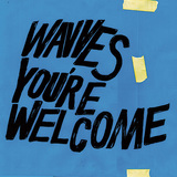 ウェーヴス 『You're Welcome』 南カリフォルニアが誇るローファイ・ガレージ王、ハチャメチャに多彩な6作目