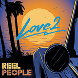 リール・ピープル（Reel People）『Love2』UKのクラブ系ユニットがインコグニート人脈のサポートでソウル、ハウス、ネオソウルを爽やかに披露