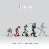 カール・コックス（Carl Cox）『Electronic Generations』レジェンドDJが即戦力トラックばかりのオリジナルアルバムを10年ぶりにリリース
