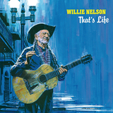 ウィリー・ネルソン（Willie Nelson）『That's Life』シナトラ十八番カヴァーで聴かせる米国音楽芸術の粋