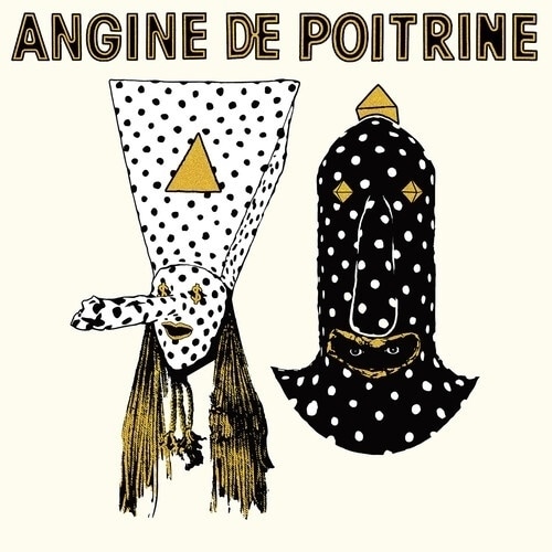 アンジーヌ・ド・ポワトリーヌ（Angine De Poitrine）とは? フジロック